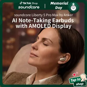 #tiktokshopmemorialday, soundcore Liberty 5 Pro Max, AI Note-Taker, Whisper-CleaCalls, Noise Cancelling Wireless Earbuds, 1.78" AMOLED Display, 5 Mins Charge = 4 Hrs Playtime, AI Meeting Transcription for Business