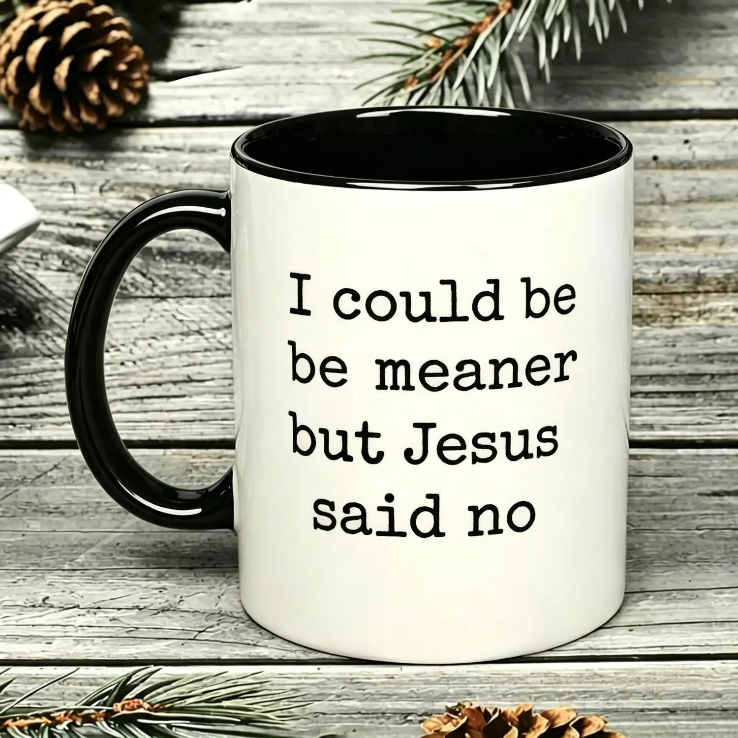I Could Be Meaner But Jesus Said No Reusable Coffee Cups, Funny Sarcastic Christian Cup, Faith Gifts Cup, Religious Ceramic Cup, Funny Humor 11Oz Ceramic Mug