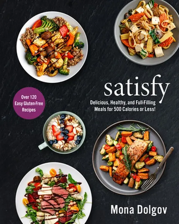 USED Hard Cover Book - Satisfy: Delicious, Healthy 500-Calorie Meals for Low-Calorie Diets, Intermittent Fasting & Meal Planning Tips by Mona Dolgov (English), Plant-Forward Mediterranean Diet