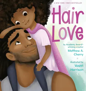 Hair Love -- Matthew A. Cherry - Hardcover