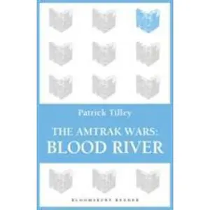 USED-The Amtrak Wars: Blood River: The Talisman Prophecies 4 by Tilley, Patrick (Paperback)