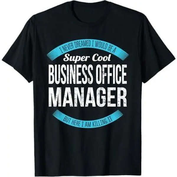 Business Office Manager Shirt Gifts Funny T-Shirt