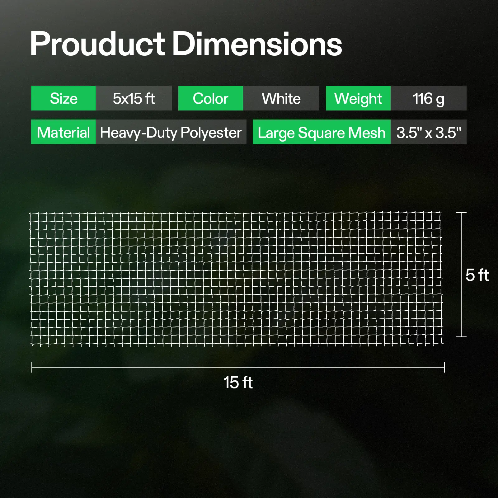 5'x15' - 3.5''square mesh