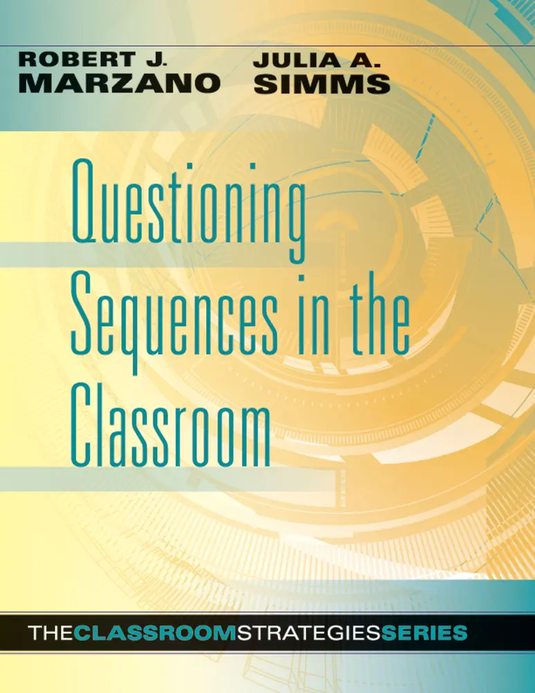 USED-Questioning Sequences in the Classroom by Marzano, Robert J. (Paperback)