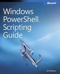 USED-Windows PowerShell(TM) Scripting Guide by Ed Wilson (Paperback)