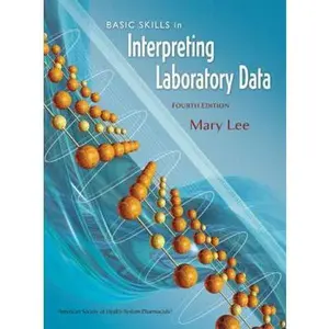 USED-Basic Skills in Interpreting Laboratory Data by Lee, Mary (Paperback)