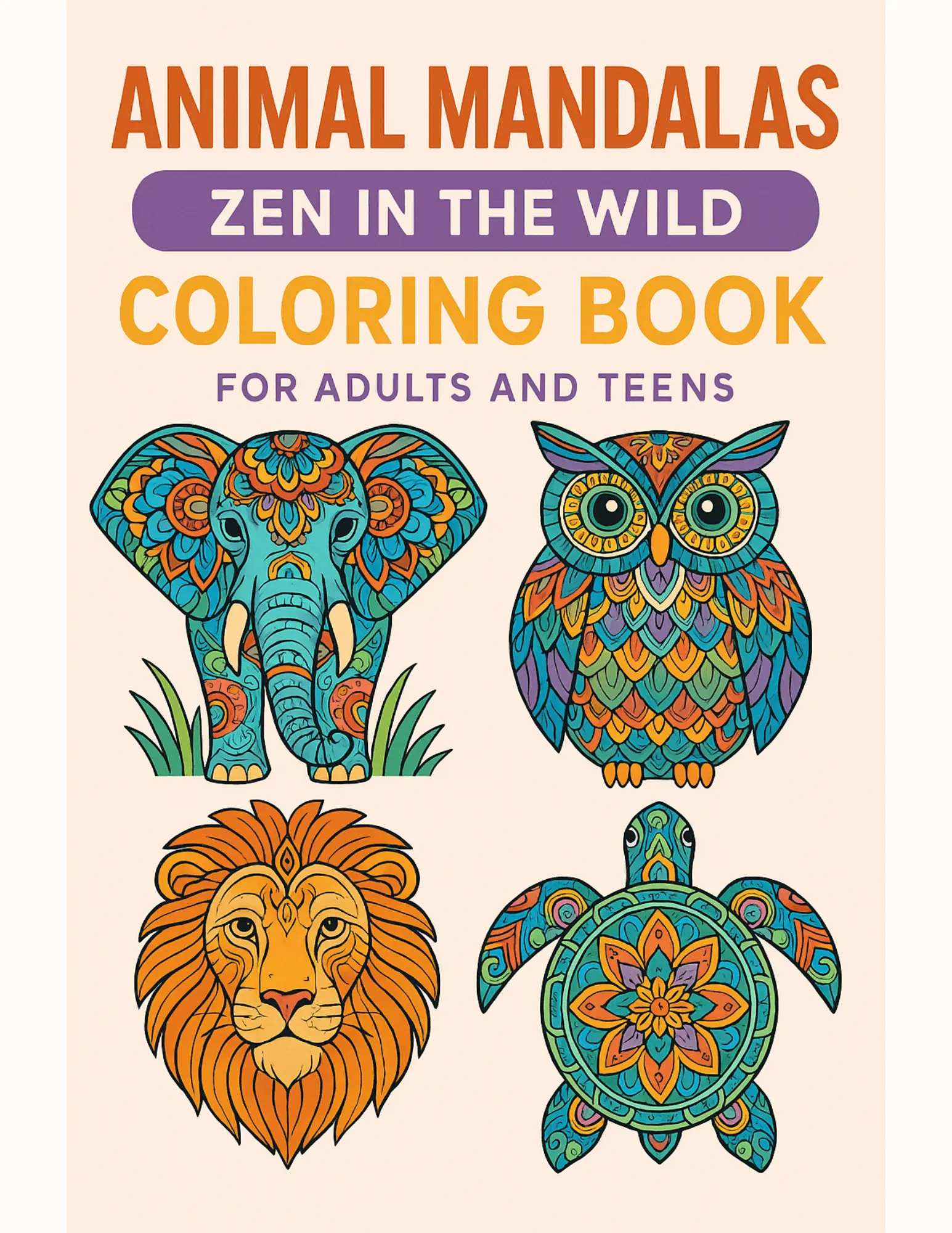 Animal Mandalas Zen in the Wild Coloring Sheets For Adults and Teens