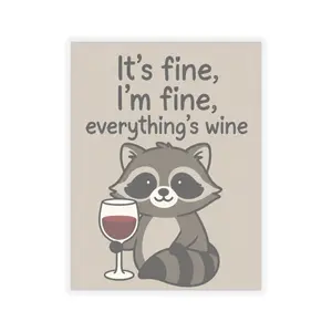 Raccoon with Wine kiss-cut sticker | It’s fine I’m fine everything’s wine