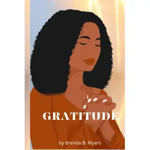 Brenda B Myers Gratitude Journal - A Personal Diary for Reflecting on What You're Grateful For for Positive Mindset & Emotional Wellbeing
