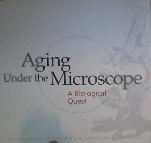 USED-Aging Under the Microscope - A Biological Quest by National Institute on Aging (Paperback)