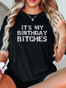 100% Cotton Unisex Birthday Quote Idea Gift for Women It's My Birthday Bitches T-Shirt -Short Sleeve T-Shirt Women's Men's Graphic Tee Causal Tops