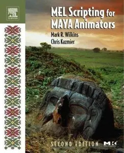 USED-Mel Scripting for Maya Animators by Wilkins, Mark R. (Paperback)