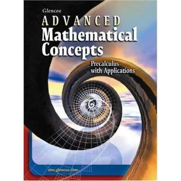 USED Book - Advanced Mathematical Concepts: Precalculus with Applications, Student Edition by McGraw Hill (Hardcover) - english