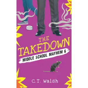 The Takedown (Middle School Mayhem) - Paperback