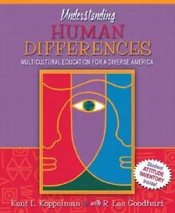 USED-Understanding Human Differences: Multicultural Education for a Diverse America by Kent Koppelman (Paperback)