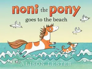 USED-Noni the Pony Goes to the Beach by Alison Lester (Hardcover)