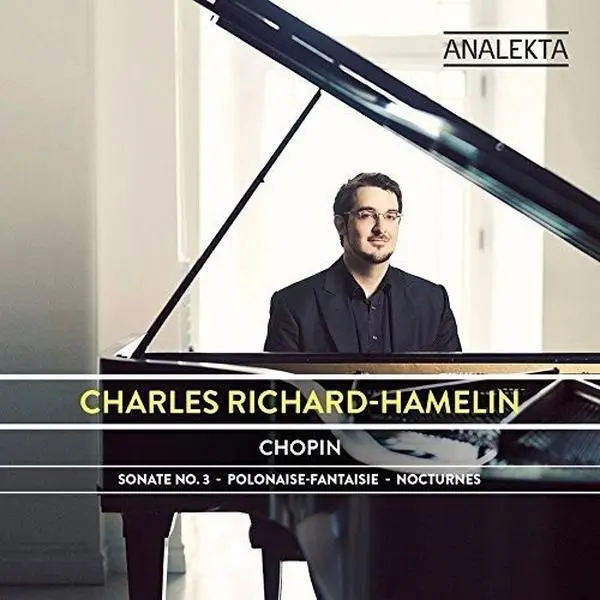 Chopin / Richard-Hamelin,Charles - Sonata No. 3 Polonaise-Fantaisie Nocturnes  [COMPACT DISC - CD]