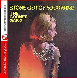 Corner Gang - Stone Out of Your Mind  [COMPACT DISC - CD]