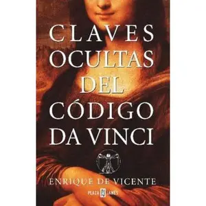 USED-Claves Ocultas Del Codigo Da Vinci (Spanish Edition) by Enrique De Vincente (Paperback)