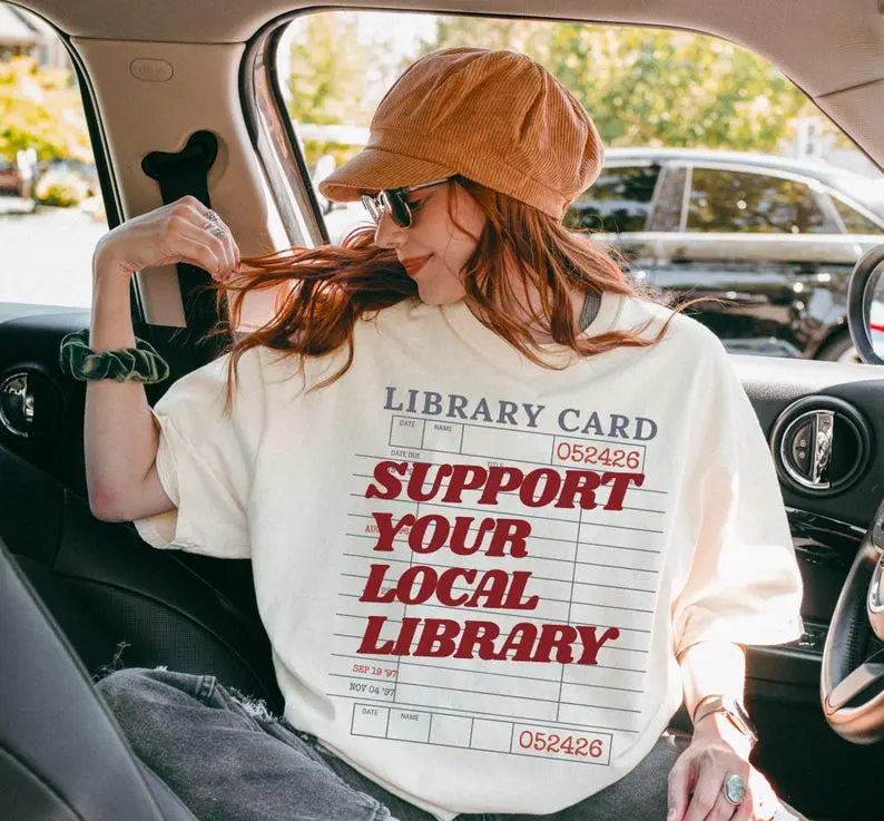 Support your Local Library T-Shirt, Library Shirt, Reader Gift for Librarian, Library Bookworm Tee, Reading Shirt