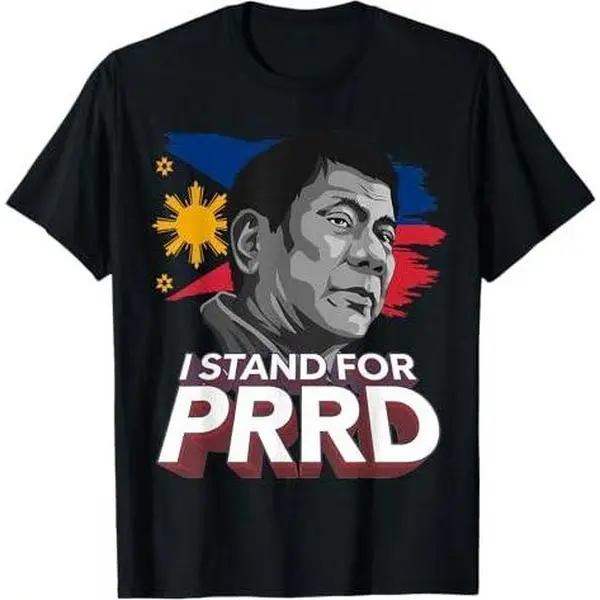I Stand for PRRD Supporter Digong Duterte Philippine DU30 T-Shirt
