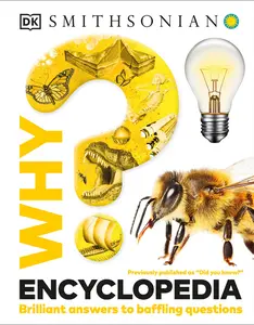 USED-Why? Encyclopedia: Brilliant Answers to Baffling Questions by Dk (Hardcover)