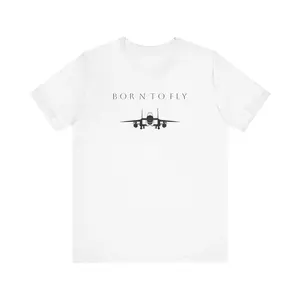 Born to Fly - Boeing F-15 Strike Eagle T-Shirt