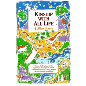 Kinship with All Life by J. Allen Boone [Paperback Book]