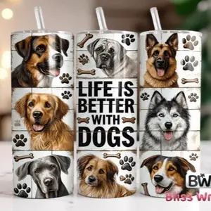 Life with dogs | 20oz Skinny sublimation tumbler transfer print out (TRANSFER ONLY, NOT A FINISHED TUMBLER)