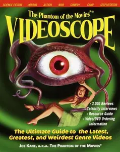 USED-The Phantom of the Movies' VIDEOSCOPE: The Ultimate Guide to the Latest, Greatest, and Weirdest Genre Videos by Joe Kane (Paperback)