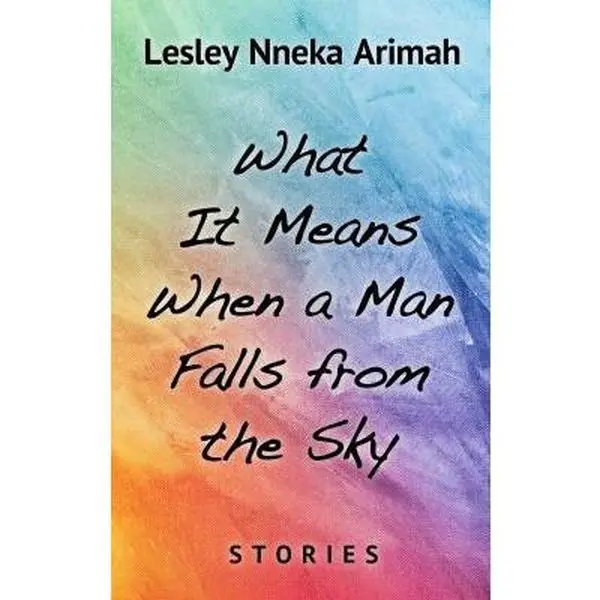 USED Book - What It Means When a Man Falls from the Sky: Stories by Arimah, Lesley Nneka (Library Binding) - english