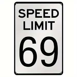 Vintage Metal Retro Tin Sign | Speed Limit 69 Sign for Home, Bar, Garage, Art Wall Decor Artwork Gift Room Decoration