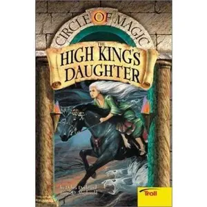 USED-The High King's Daughter (Circle of Magic, Book 6) by Debra Doyle (Paperback)