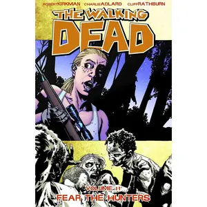 USED-Walking Dead Volume 11: Fear the Hunters by Kirkman, Robert (Paperback)