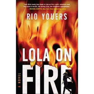 USED-Lola on Fire by Youers, Rio (Hardcover)