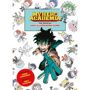 My Hero Academia: The Official Easy Illustration Guide - Paperback