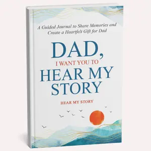 Dad I Want You to Hear My Story Guided Journal for Fathers Day Gifts for Dad Share Memories Heartfelt Gift No Warranty