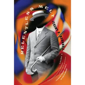 USED-Relentless Melt by Bushnell, Jeremy P. (Paperback)
