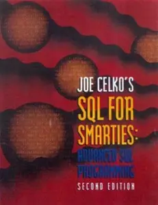 USED-Joe Celko's SQL for Smarties: Advanced SQL Programming Second Edition (The Morgan Kaufmann Series in Data Management Systems) by Celko, Joe (Paperback)
