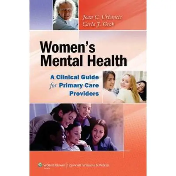 USED-Women's Mental Health: A Clinical Guide for Primary Care Providers by Urbancic, Joan C., Ph.D. (Paperback)