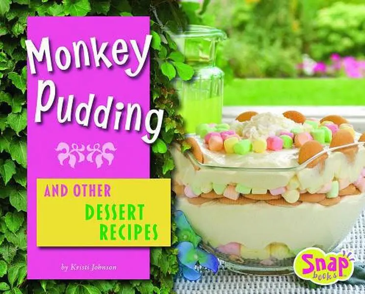 USED-Monkey Pudding and Other Dessert Recipes by Johnson, Kristi (Hardcover)