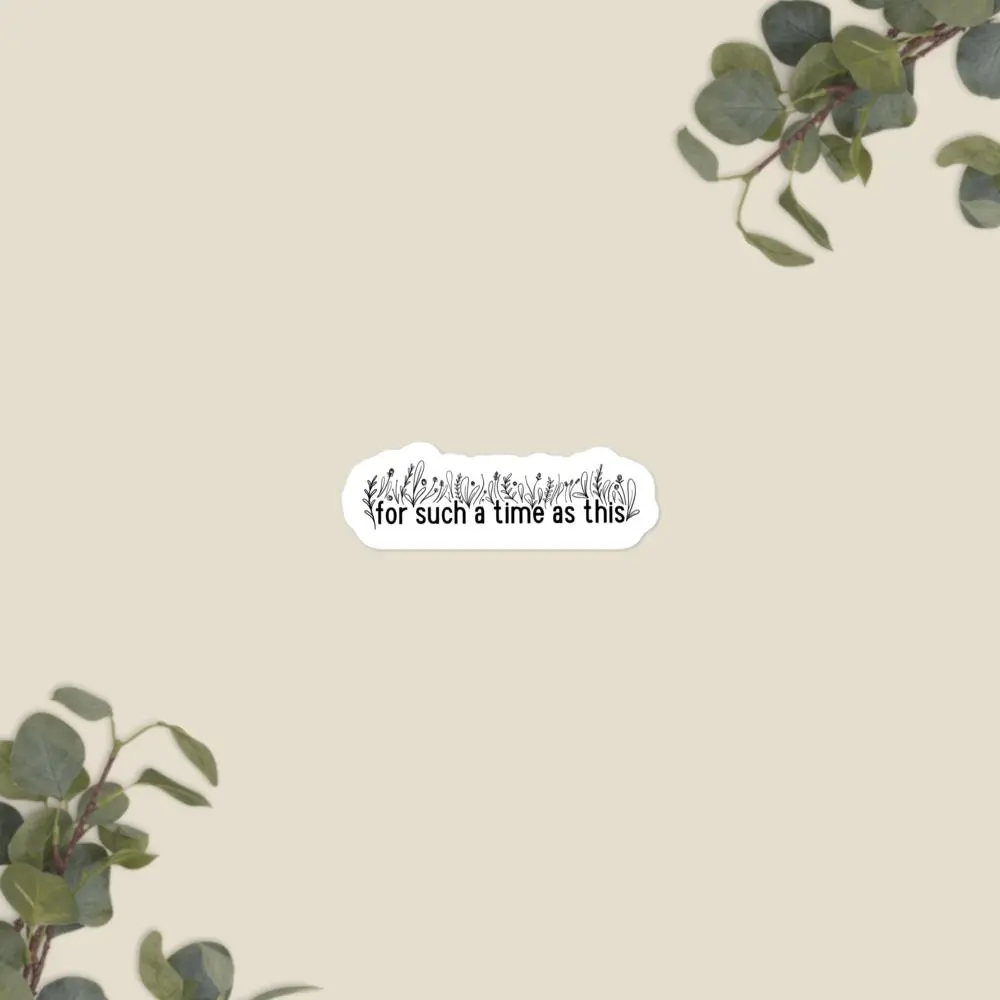 Esther 4:14 Floral Christian Sticker, Protective Durable Phone Accessory, Fits iPhone & Laptop Decal