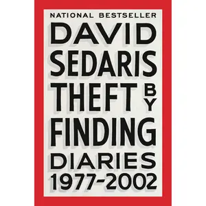 Theft by Finding by David Sedaris [Paperback Book]