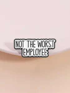 Humorous Office Humor Lapel Pin, Not the Worst Employee Text Design, Fun Stress Relief Accessory for Workers, Unique Gift Idea
