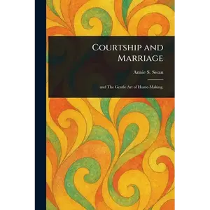 Courtship and Marriage - Paperback