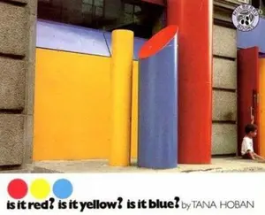 USED-Is It Red? Is It Yellow? Is It Blue? by Tana Hoban (Unknown)
