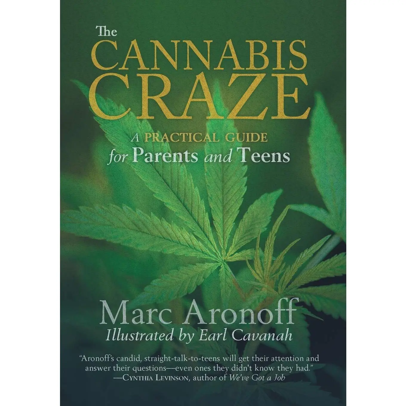 The Cannabis Craze: A Practical Guide for Parents and Teens