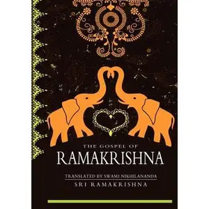 The Gospel Of Ramakrishna -- Swami Nikhilananda, Paperback