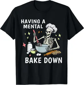 100% Cotton cotton Funny Skeleton Baker Baking Lover Having A Mental Bake Down T-Shirt casual Fashion graphic tees for women