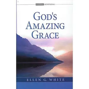 USED Book - God's Amazing Graceby Ellen G. White, Advenist Evening Devotional 2019 by Carolyn Sutton (Unknown) - English